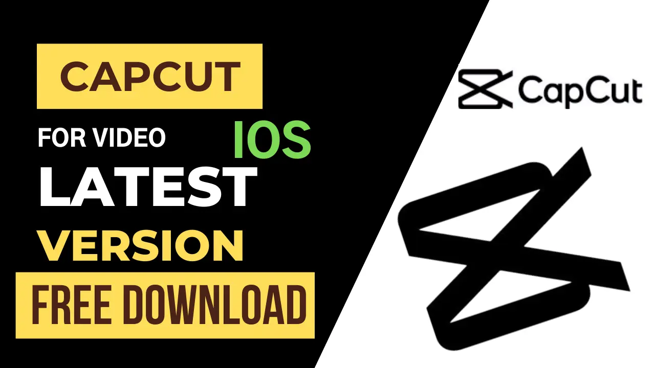 CapCut For iOS Latest Version Download